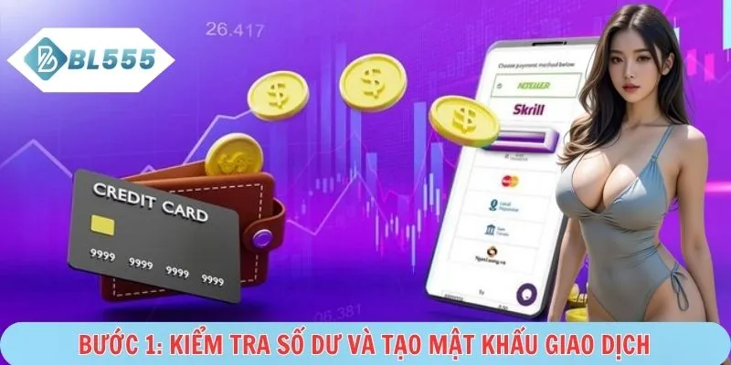 Kiểm tra số dư trước khi gửi yêu cầu rút tiền BL555