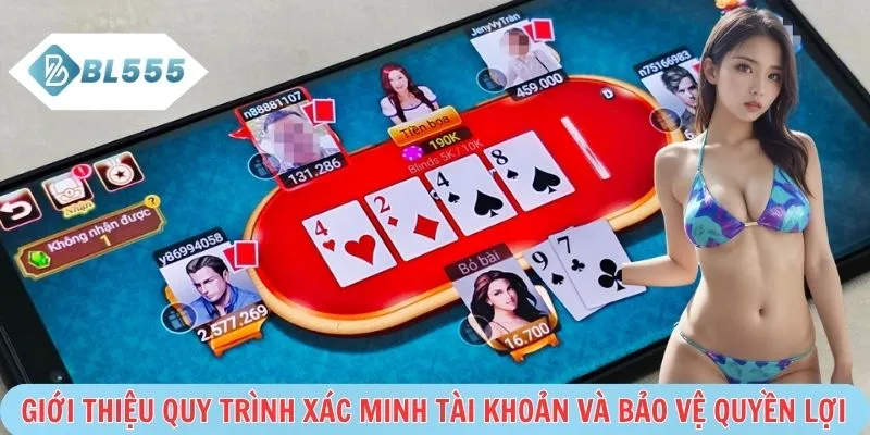 Quy trình xác minh tài khoản đảm bảo an toàn